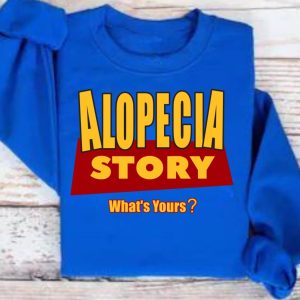 Product Image and Link for Alopecia Story Sweatshirt