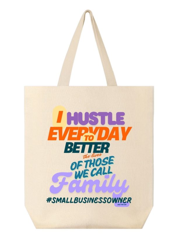 Product Image and Link for I HUSTLE EVERYDAY CANVAS TOTE